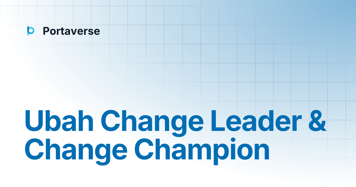 Ubah Change Leader & Change Champion | Portaverse
